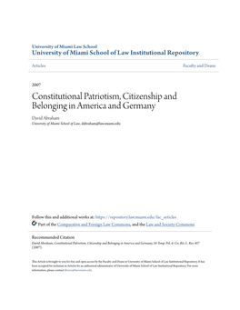 Constitutional Patriotism, Citizenship and Belonging in America and Germany David Abraham University of Miami School of Law, Dabraham@Law.Miami.Edu