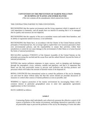 CONVENTION on the PREVENTION of MARINE POLLUTION by DUMPING of WASTES and OTHER MATTER (This Text Contains All the Amendments Which Entered Into Force)