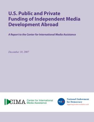 U.S. Public and Private Funding of Independent Media Development Abroad