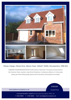 Hillview Cottage, Hillview Drive, Malvern Road, HANLEY SWAN, Worcestershire, WR8 0DX a MODERN FOUR BEDROOM DETACHED HOUSE Situated in Hanley Swan