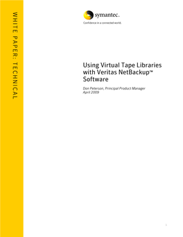 Using Virtual Tape Libraries with Veritas Netbackup™ Software