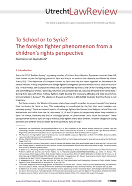 To School Or to Syria? the Foreign Fighter Phenomenon from a Children’S Rights Perspective Rozemarijn Van Spaendonck*