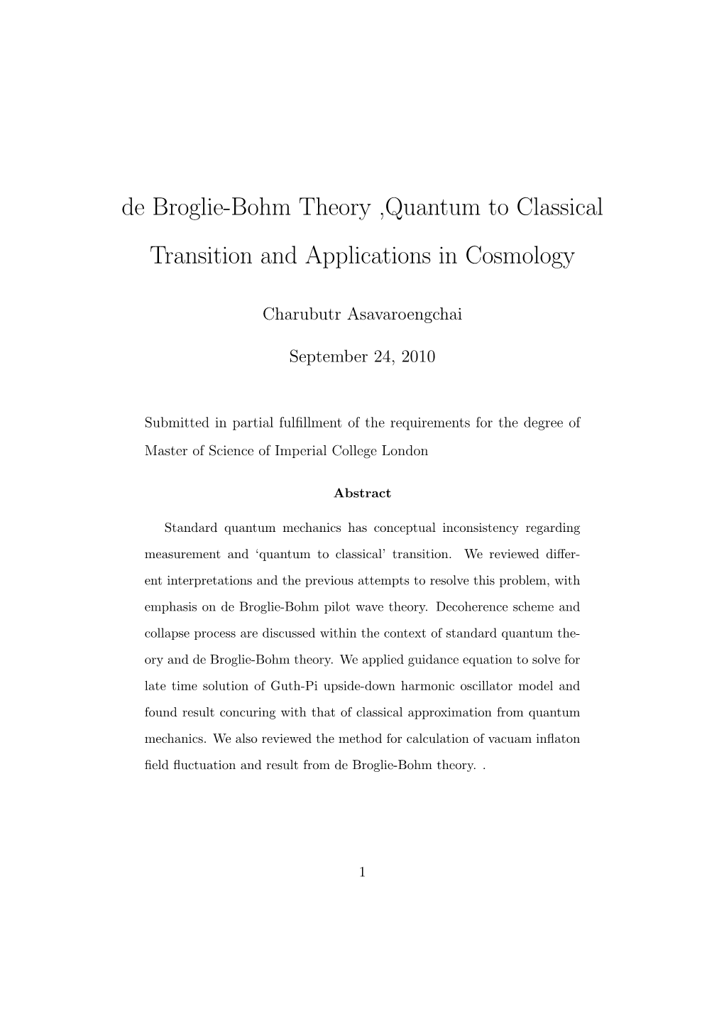 De Broglie-Bohm Theory ,Quantum to Classical Transition and Applications in Cosmology