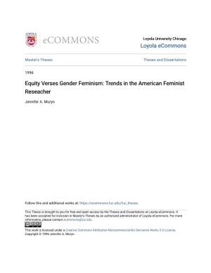 Equity Verses Gender Feminism: Trends in the American Feminist Reseacher