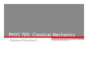 PHYS 705: Classical Mechanics Calculus of Variations I 2