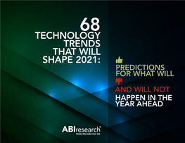 Technology Trends That Will Shape 2021: Predictions for What Will