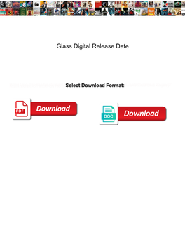 Glass Digital Release Date