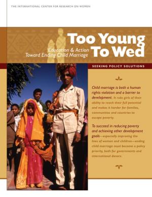 Too Young to Wed: Education & Action Toward Ending Child Marriage