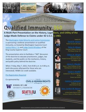 Qualified Immunity 360 a Multi-Part Presentation on the History, Legal Basis, and Utility of the Judge-Made Defense to Claims Under 42 U.S.C