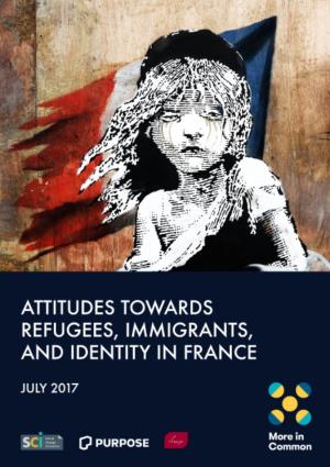 Attitudes Towards Refugees, Immigrants and Identity in France