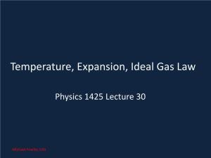 30. Temperature, Expansion, Ideal Gas