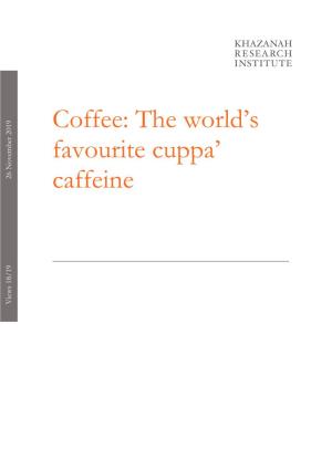 Coffee: the World's Favourite Cuppa' Caffeine
