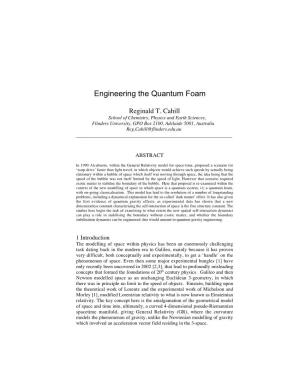 Engineering the Quantum Foam