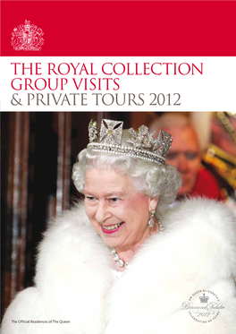 The Royal Collection Group Visits & Private Tours 2012