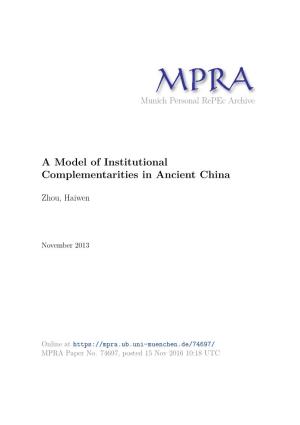A Model of Institutional Complementarities in Ancient China