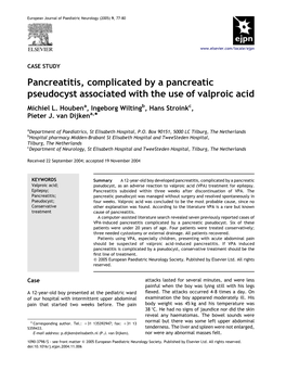 Pancreatitis, Complicated by a Pancreatic Pseudocyst Associated with the Use of Valproic Acid Michiel L
