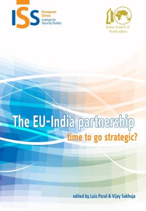 The EU-India Partnership: Time to Go Strategic? Institute for Security Studies Security for Institute European Union