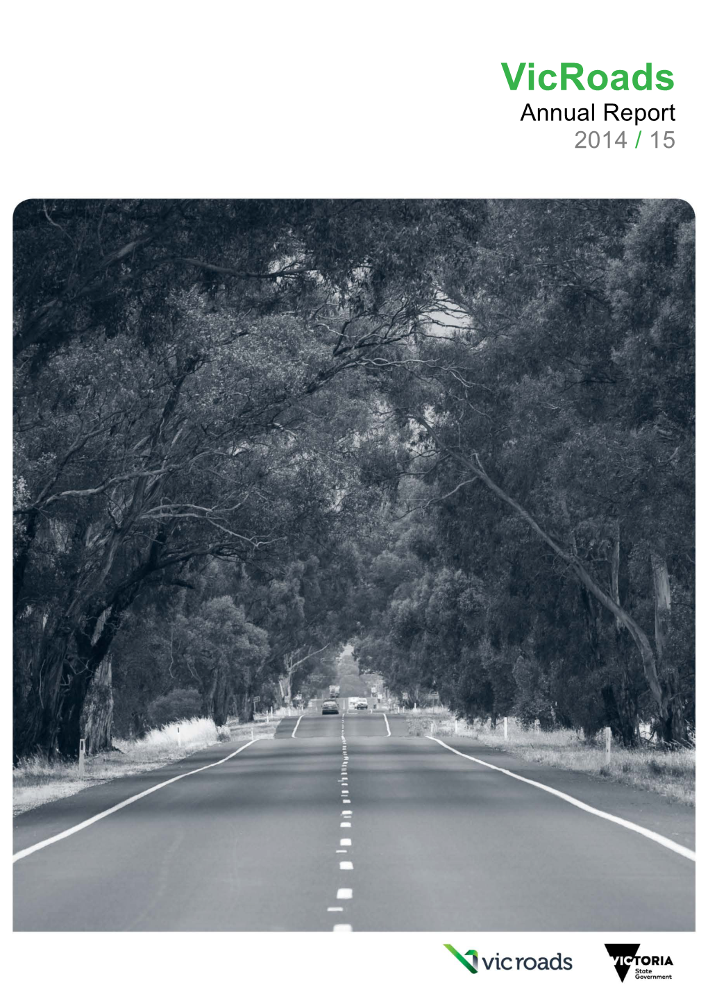 Vicroads Annual Report 2014 / 15