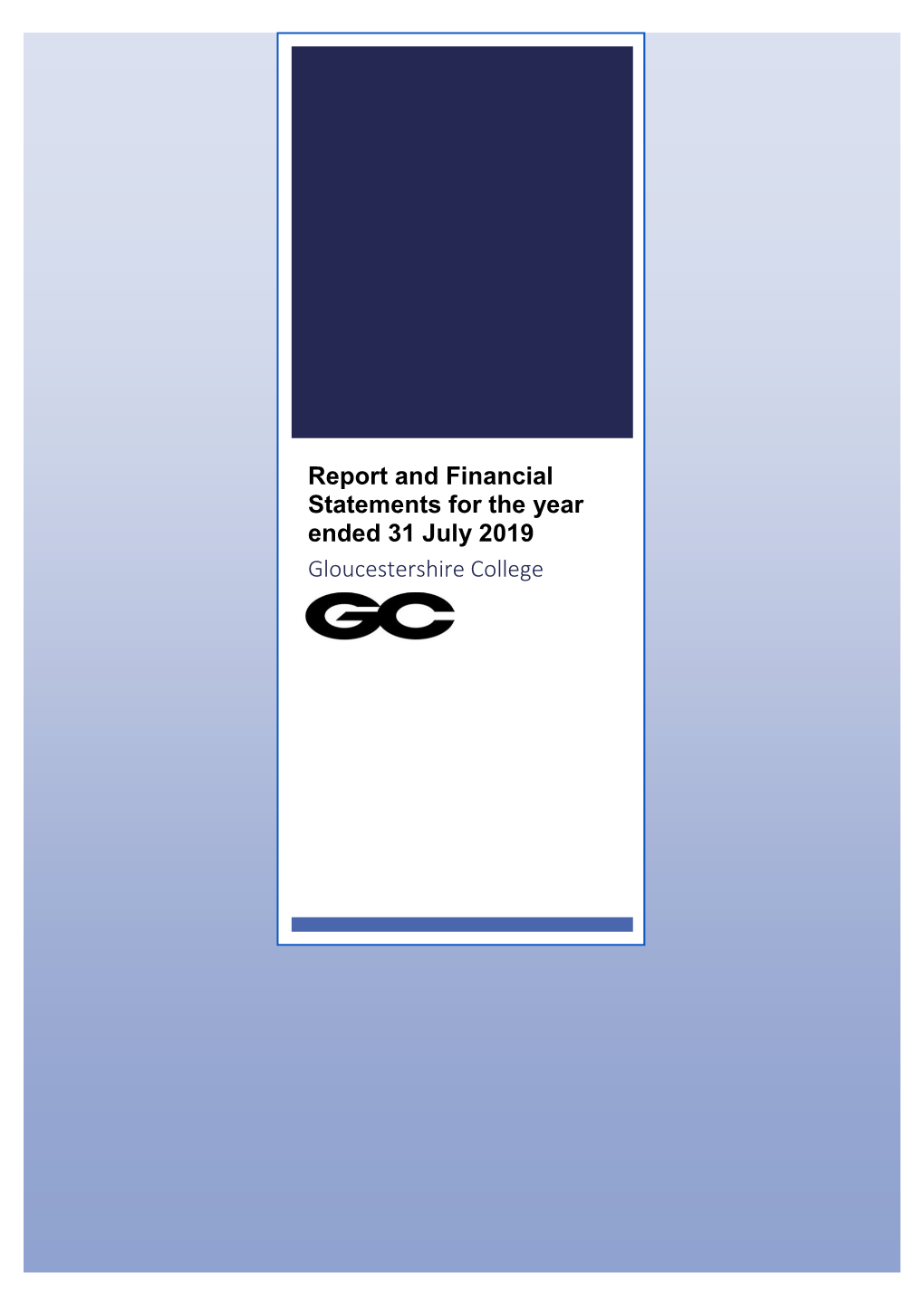 Report and Financial Statements for the Year Ended 31 July 2019 Gloucestershire College