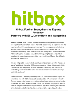 Partners with ESL, Dreamhack and Wargaming