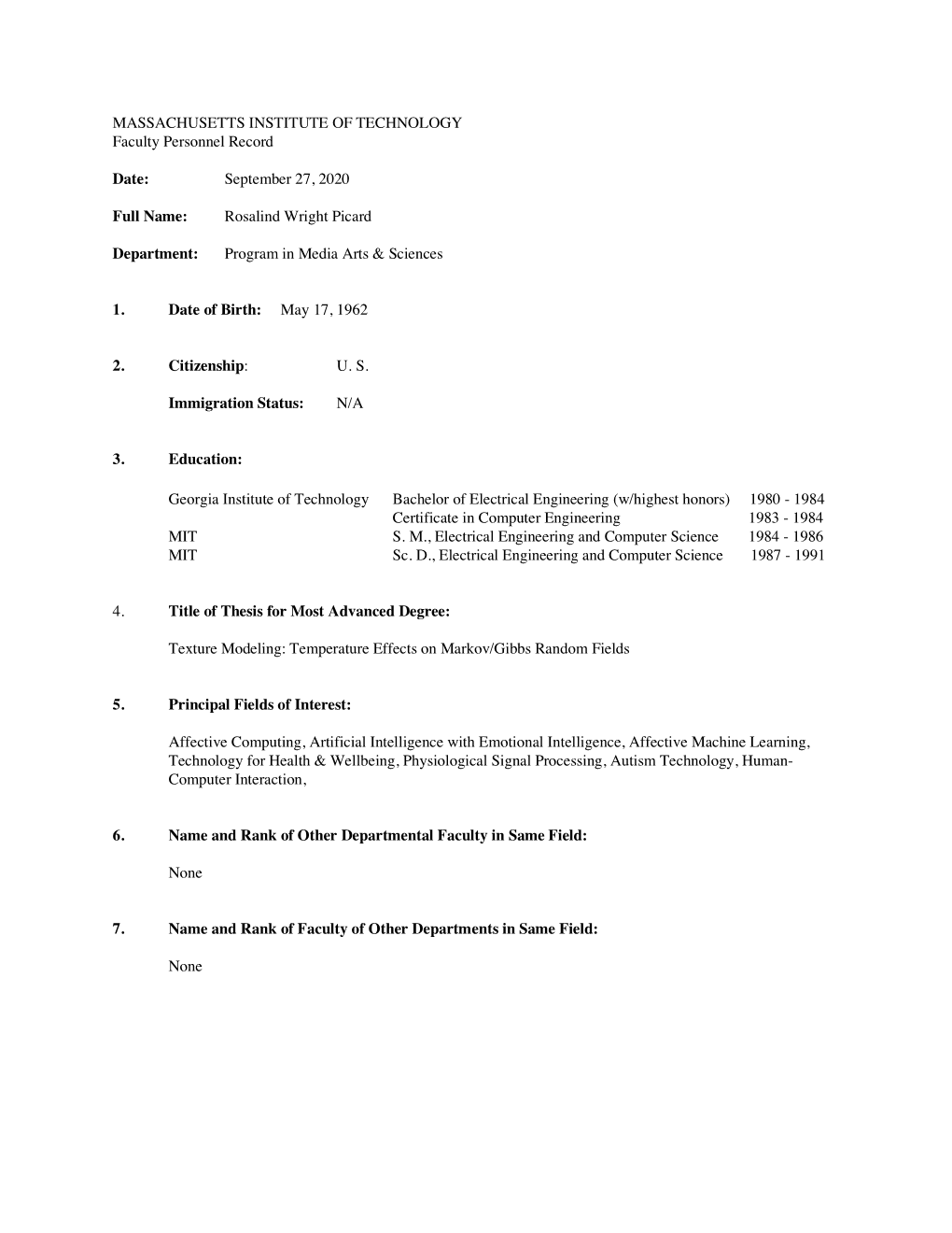 MASSACHUSETTS INSTITUTE of TECHNOLOGY Faculty Personnel Record Date: September 27, 2020 Full Name: Rosalind Wright Picard Depart