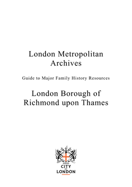 Guide to Major Family History Resources for the London Borough of Richmond Upon Thames