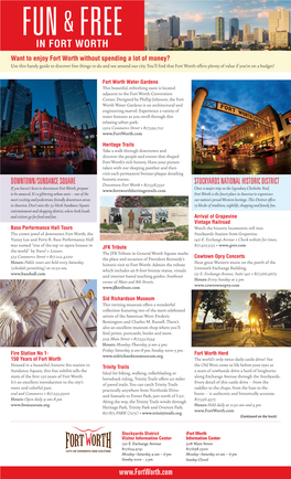 IN FORT WORTH Want to Enjoy Fort Worth Without Spending a Lot of Money? Use This Handy Guide to Discover Free Things to Do and See Around Our City