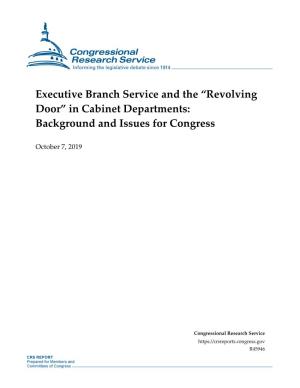 Executive Branch Service and the “Revolving Door” in Cabinet Departments: Background and Issues for Congress