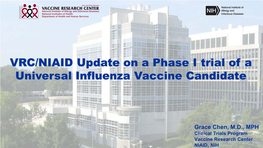 VRC/NIAID Update on a Phase I Trial of a Universal Influenza Vaccine Candidate