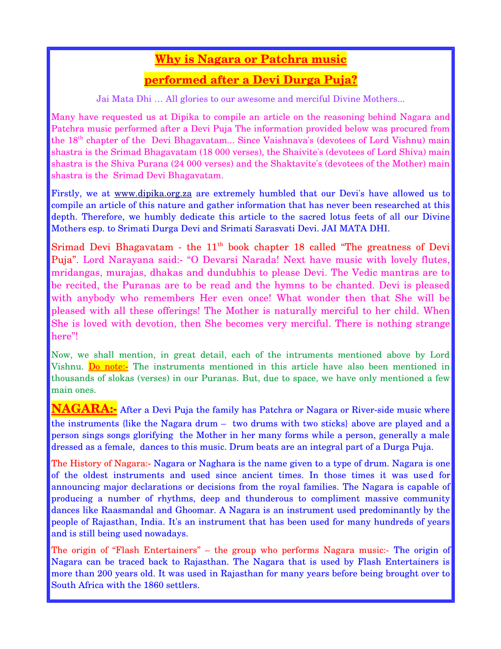 Why Is Nagara Or Patchra Music Performed After a Devi Durga Puja? Jai Mata Dhi … All Glories to Our Awesome and Merciful Divine Mothers