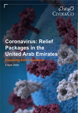 Coronavirus: Relief Packages in the United Arab Emirates Frequently Asked Questions 5 April 2020 2