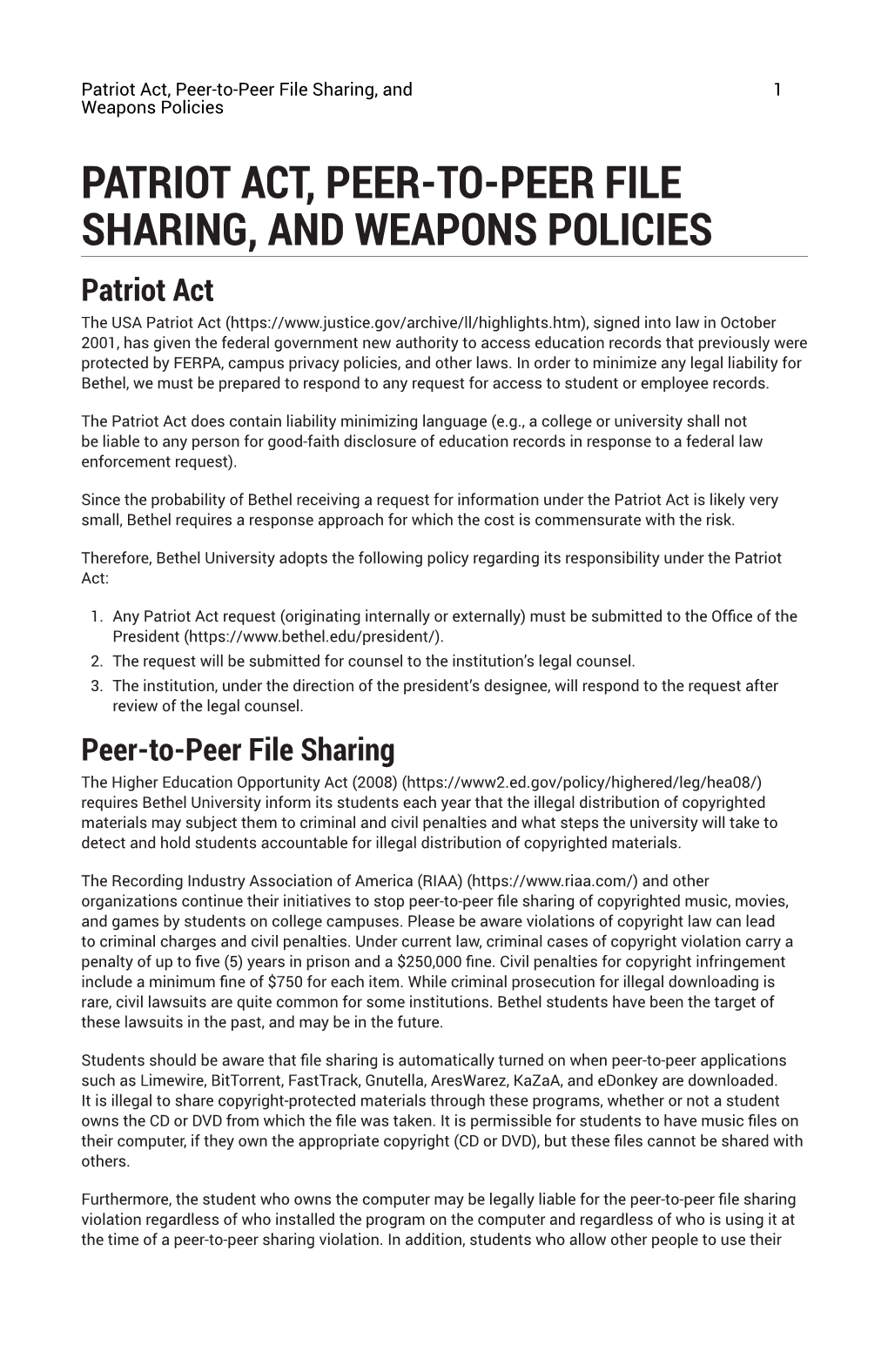 Patriot Act, Peer-To-Peer File Sharing, and Weapons Policies