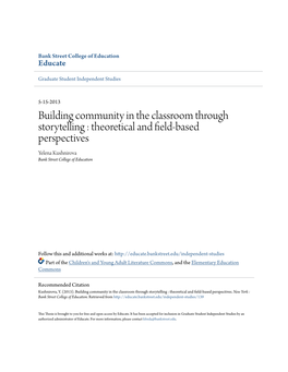 Building Community in the Classroom Through Storytelling : Theoretical and Field-Based Perspectives Yelena Kushnirova Bank Street College of Education