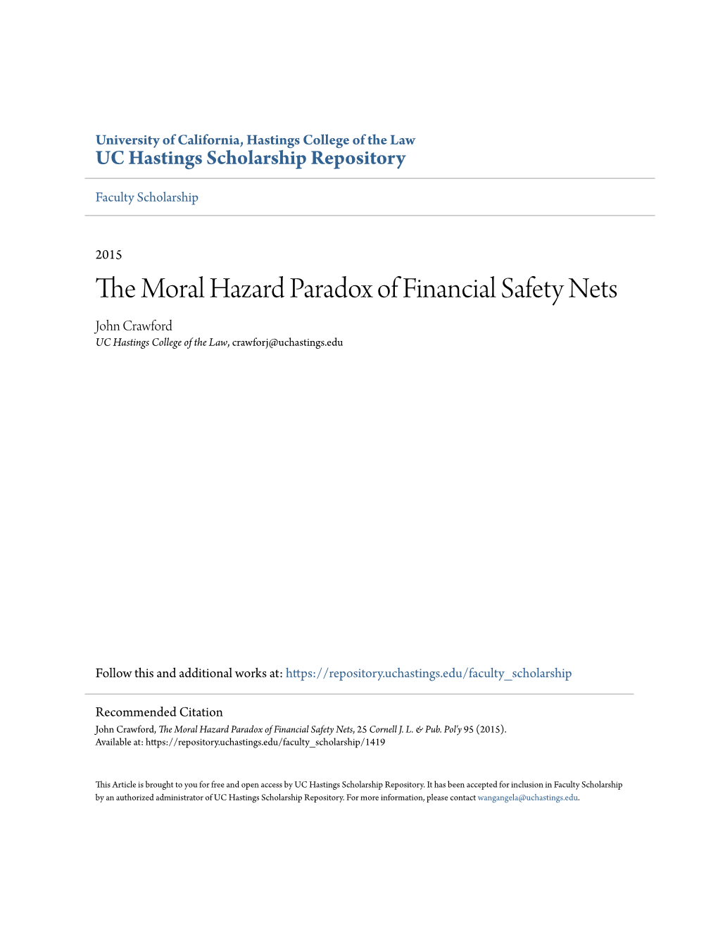 The Moral Hazard Paradox of Financial Safety Nets, 25 Cornell J