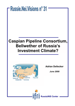 Caspian Pipeline Consortium, Bellwether of Russia's Investment