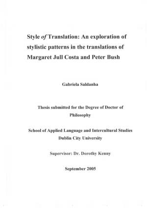 Translation: an Exploration of Stylistic Patterns in the Translations of Margaret Jull Costa and Peter Bush