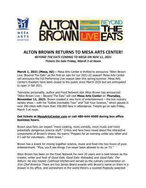 ALTON BROWN RETURNS to MESA ARTS CENTER! BEYOND the EATS COMING to MESA on NOV 11, 2021 Tickets On-Sale Friday, March 5 at Noon