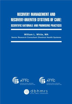Recovery-Oriented Systems of Care: Scientific Rationale and Promising Practices