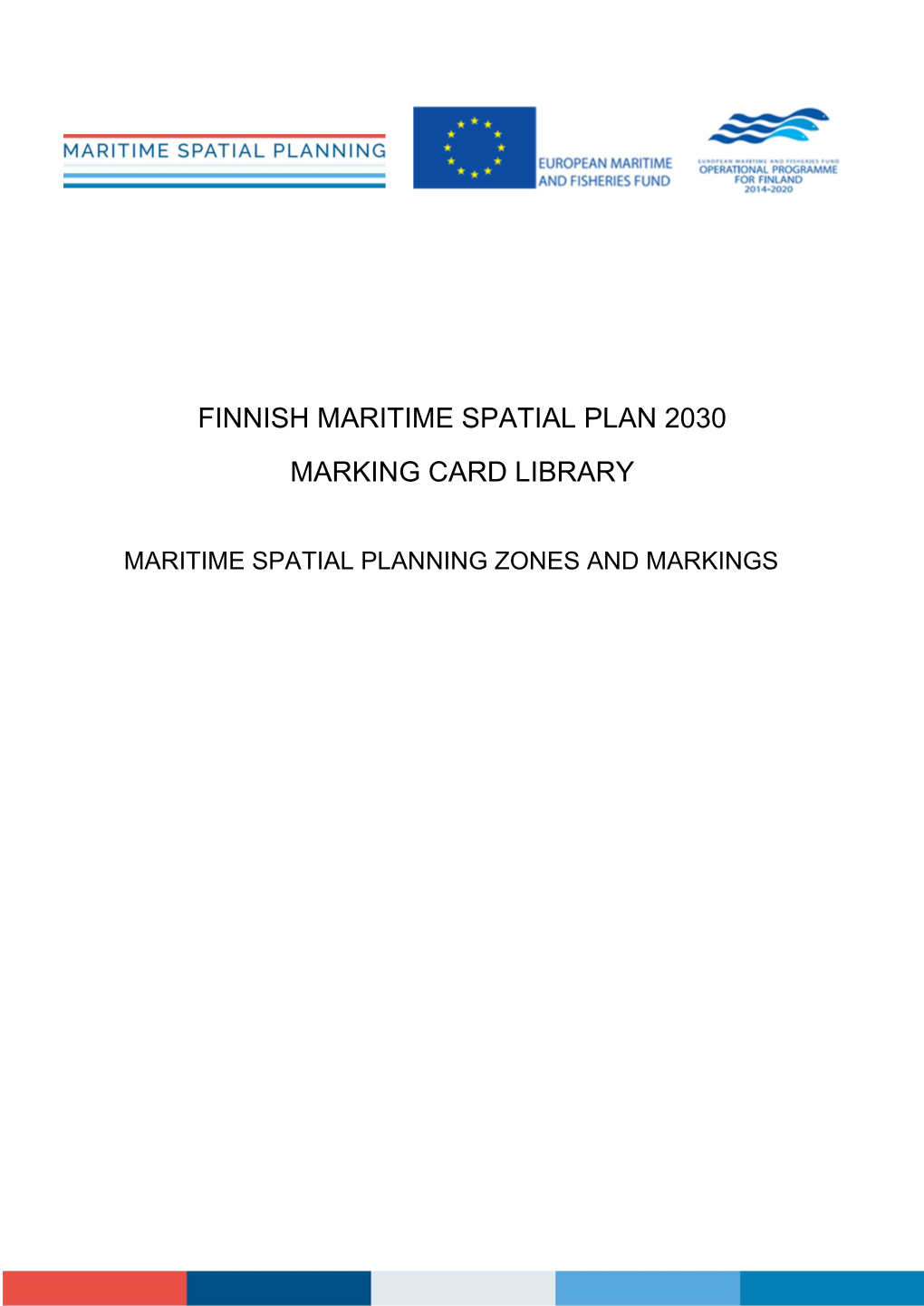 Finnish Maritime Spatial Plan 2030 Marking Card Library