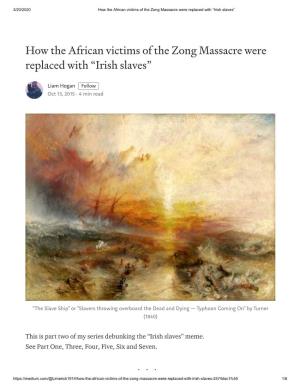 How the African Victims of the Zong Massacre Were Replaced with “Irish Slaves”