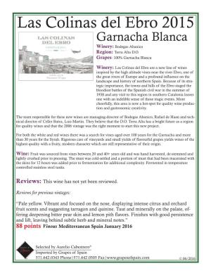 Las Colinas Del Ebro 2015 Garnacha Blanca Winery: Bodegas Abanico Region: Terra Alta D.O