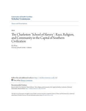 The Charleston "School of Slavery": Race, Religion, and Community in the Capital of Southern Civilization
