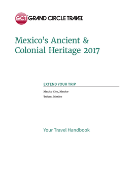 Mexico's Ancient & Colonial Heritage 2017
