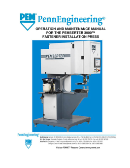 Operation and Maintenance Manual for the Pemserter 3000™ Fastener Installation Press Operation and Maintenance Manual