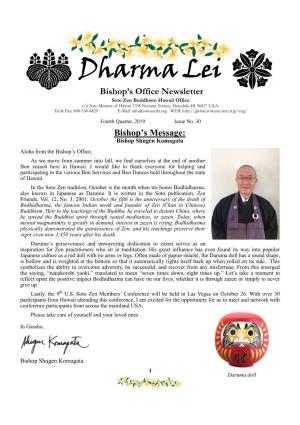 Dharma Lei Bishop’S Office Newsletter Soto Zen Buddhism Hawaii Office C/O Soto Mission of Hawaii 1708 Nuuanu Avenue, Honolulu HI 96817 U.S.A