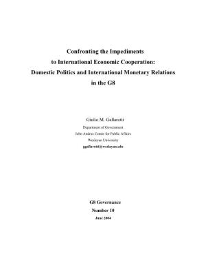 Confronting the Impediments to International Economic Cooperation: Domestic Politics and International Monetary Relations in the G8