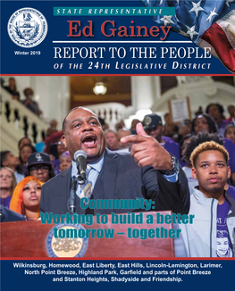 Ed Gainey but We Also Recognize There Are a Lot of Families in Our Community Facebook: /Repedgainey Twitter: @Repgainey That Are Struggling