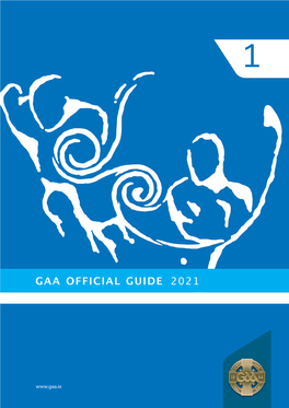Official Guide - Part 1 Containing the Constitution and Rules of the G.A.A., Revised and Corrected up to Date, and Published by Authority of the Central Council