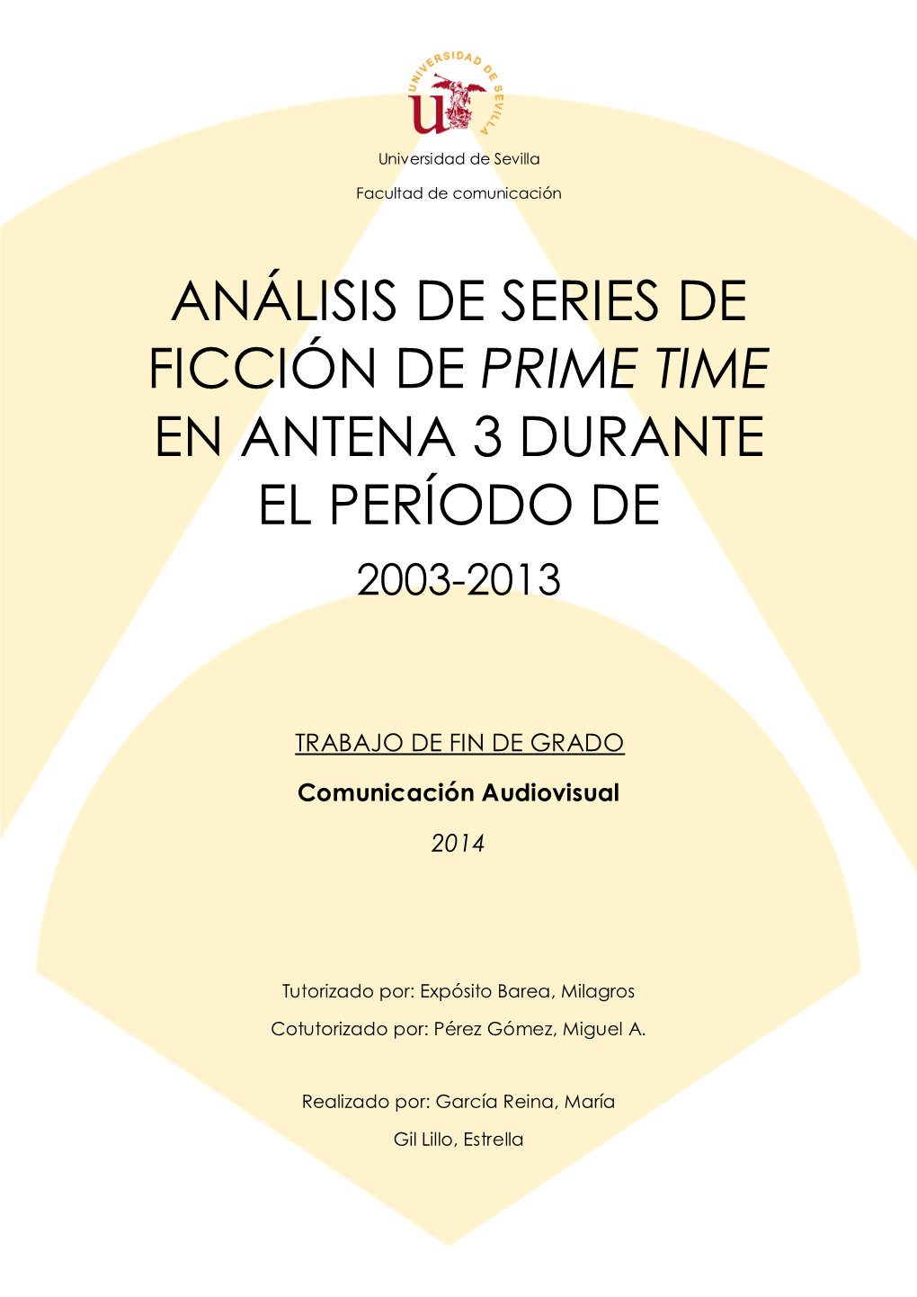 Análisis De Series De Ficción De Prime Time En Antena 3 Durante El Período De 2003-2013