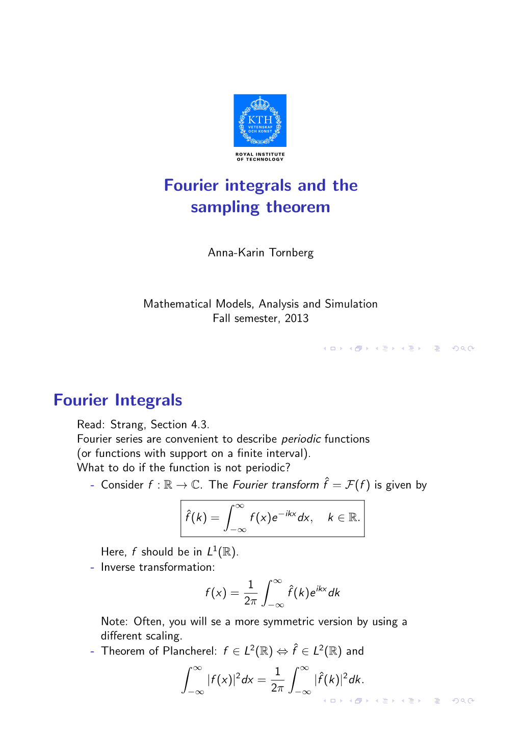 Fourier Integrals and the Sampling Theorem